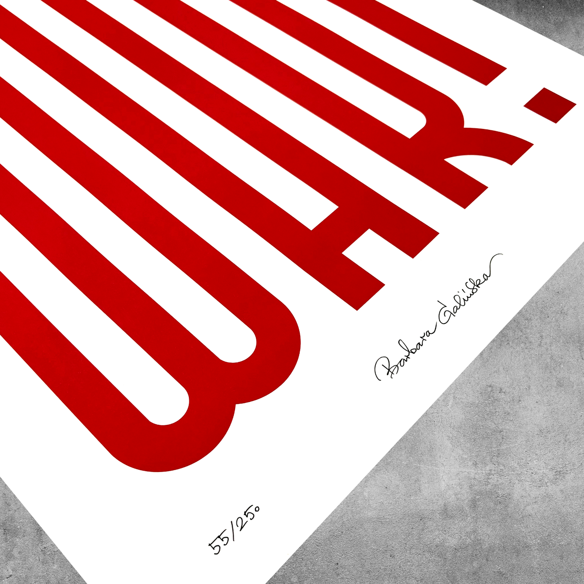 The ‘Stop War’ Red And White Print – Limited Edition Of Only 250 from My Store features bold red WAR. text on white, signed by Barbara Galińska and marked 55/25°, displayed on a gray concrete surface.