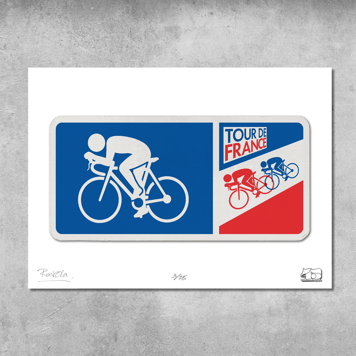 Rock'n'Road Sign Print - Tour De France - Limited Edition of 25
