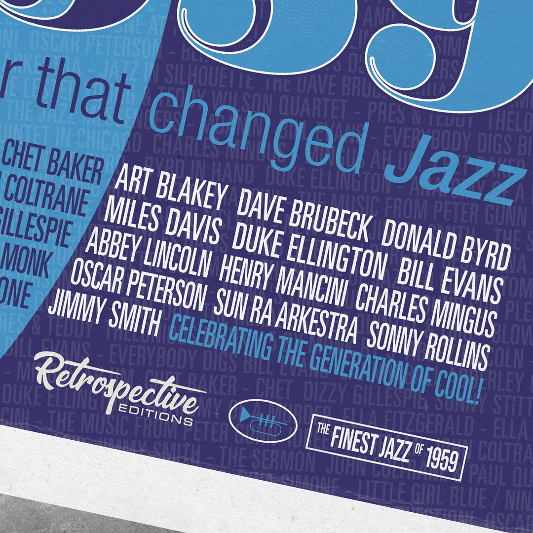 Celebrate the legendary jazz era with “1959 – The Year That Changed Jazz” poster from My Store, featuring icons like Art Blakey, Dave Brubeck, Duke Ellington & Miles Davis. Limited edition of only 100 prints!.