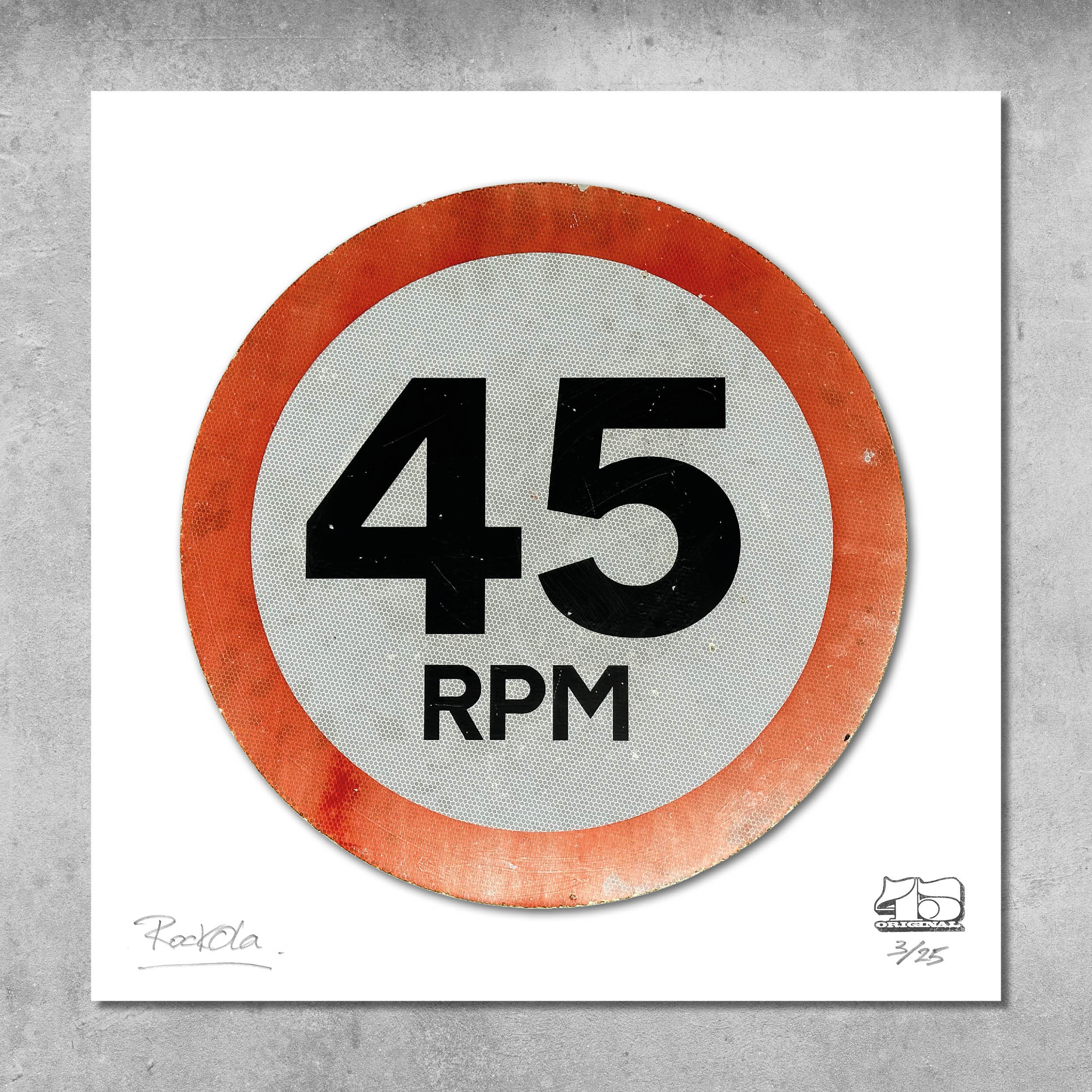 The RocknRoad Sign Print - 45 RPM by My Store is a limited edition giclée (25 made), featuring a circular red-bordered 45 RPM sign on white, signed by the artists and hand-numbered 7/25—ideal for collectors.