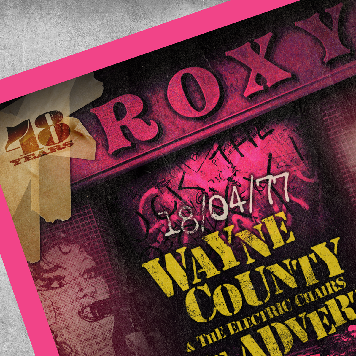 The Adverts / Wayne County - Roxy Club On This Night Poster Print by 45 Original. Limited edition of 50, signed by Gaye Black, featuring bold yellow text, pink accents & vintage distressed textures for a true retro vibe.
