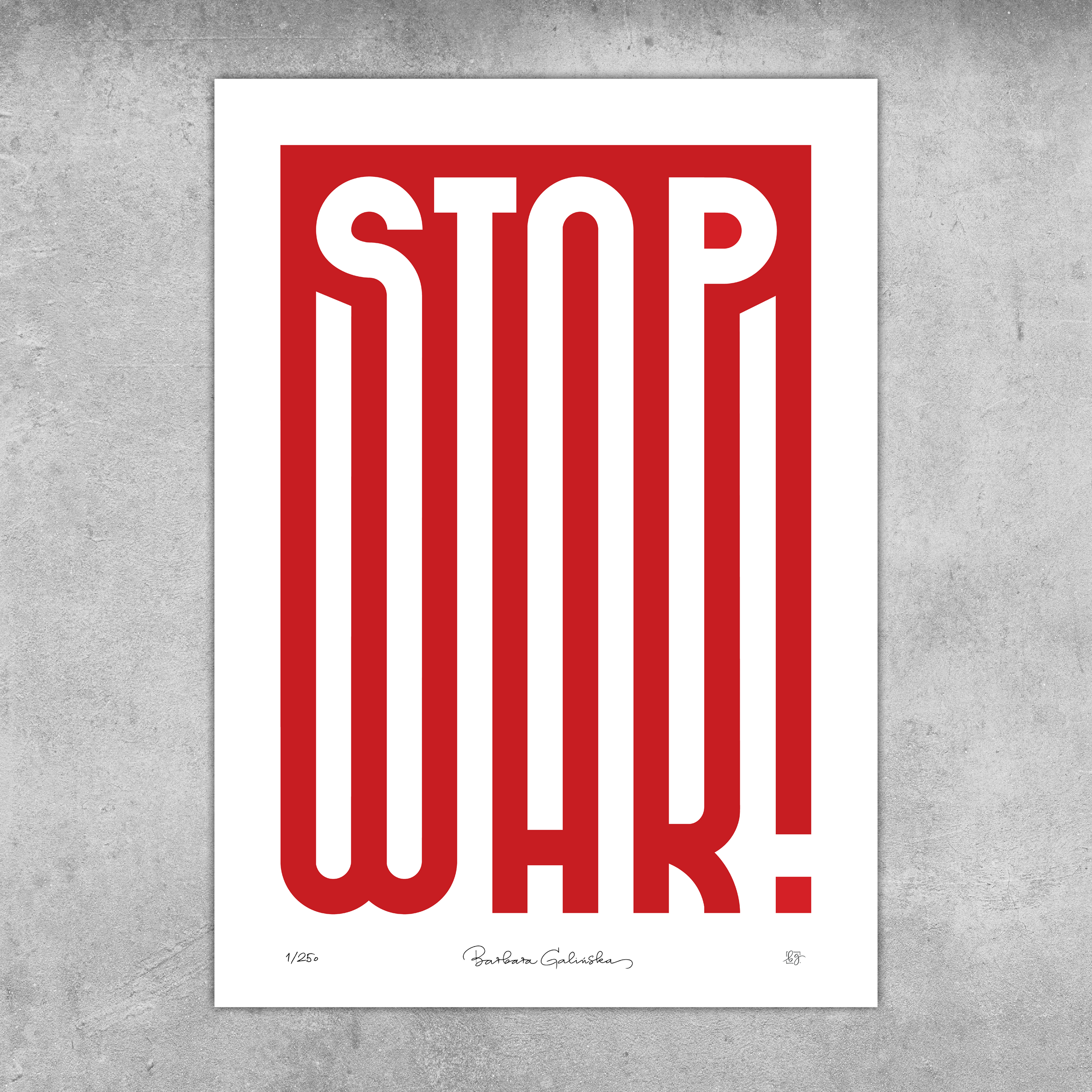 The ‘Stop War’ Red And White Print – Limited Edition of Only 250 by My Store features bold, elongated red text on white with Barbara Galińska’s signature. Displayed on a gray wall, this exclusive poster is a striking, collectible piece.